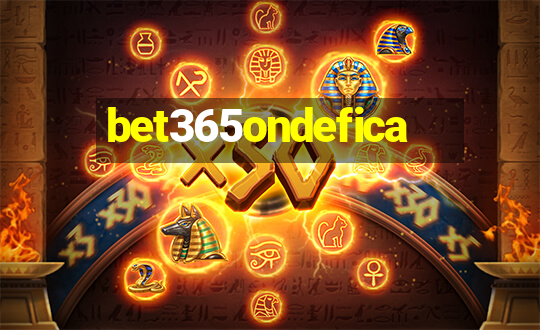 bet365ondefica