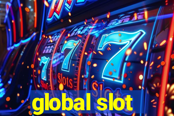 global slot