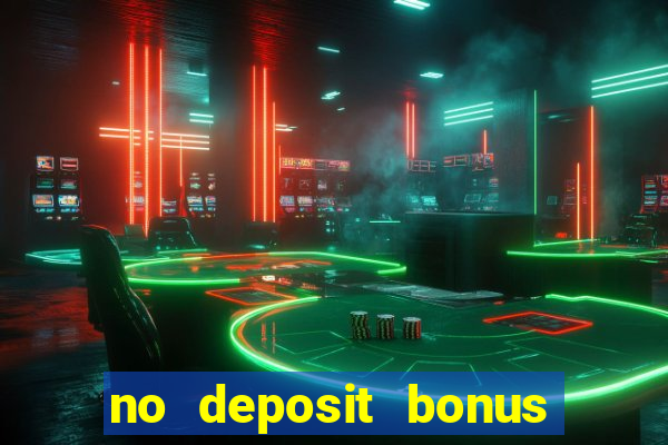 no deposit bonus real money casino