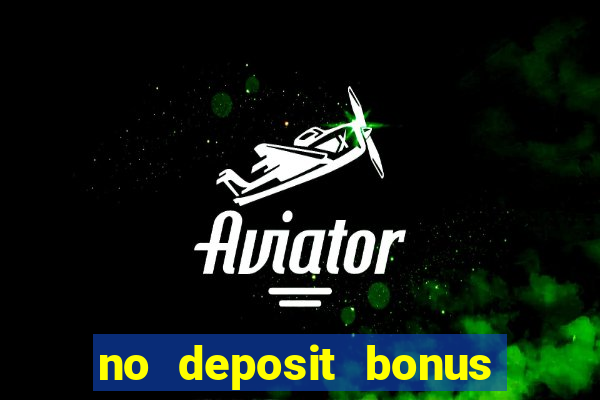 no deposit bonus real money casino