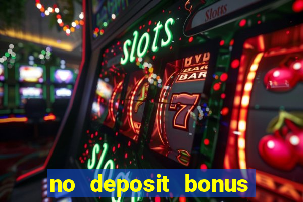 no deposit bonus real money casino