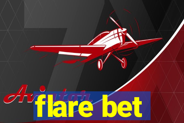 flare bet