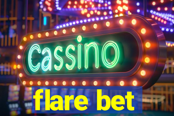 flare bet