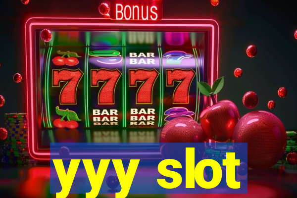 yyy slot