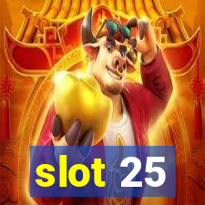 slot 25