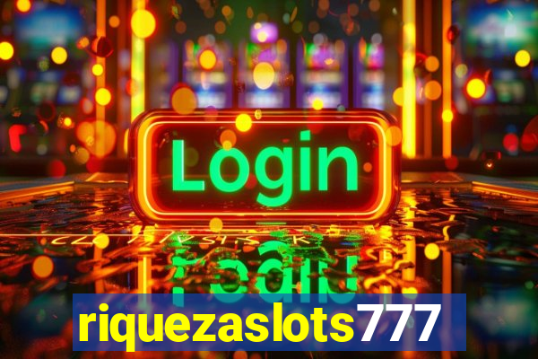 riquezaslots777