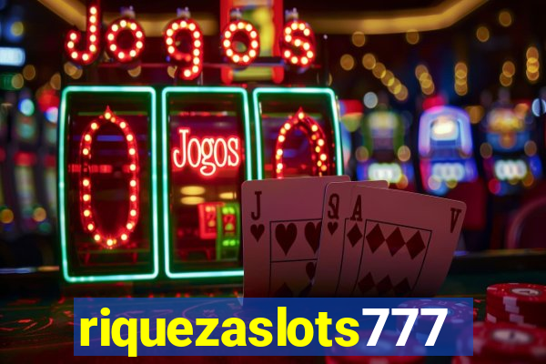 riquezaslots777