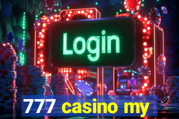 777 casino my