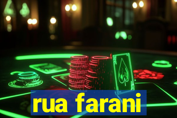 rua farani