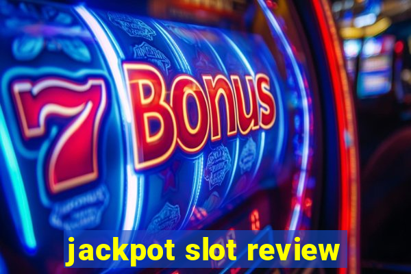 jackpot slot review