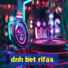 dnh bet rifas