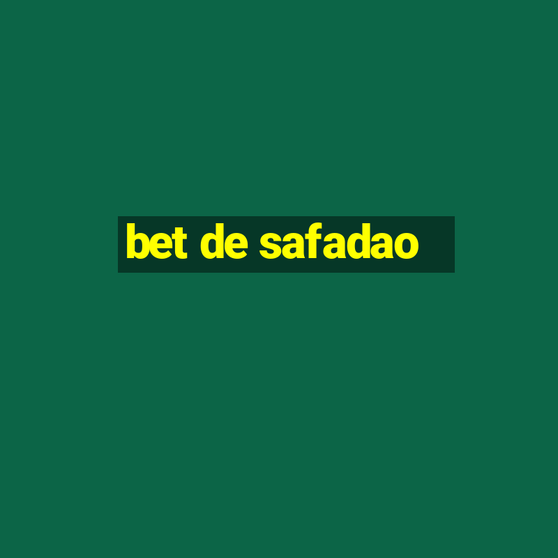 bet de safadao