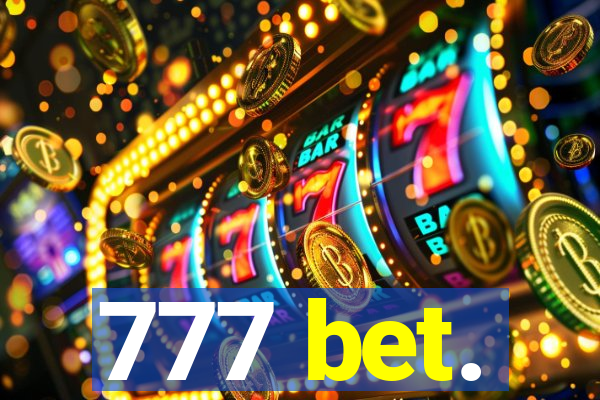 777 bet.