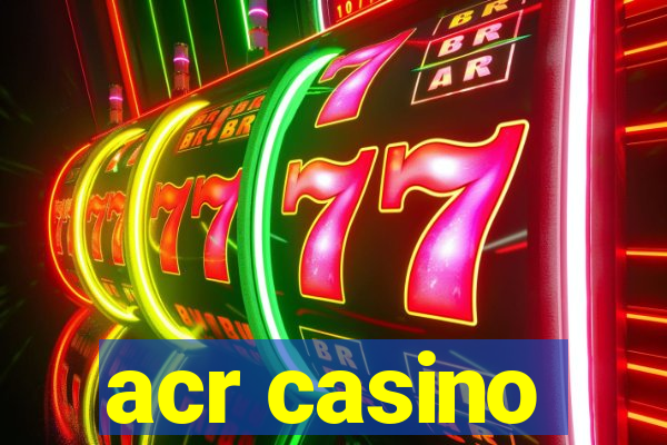 acr casino