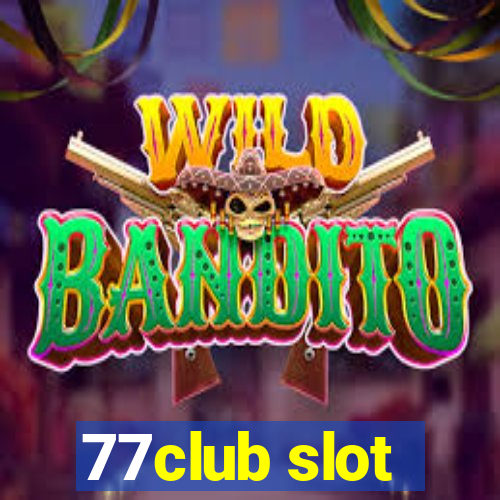 77club slot