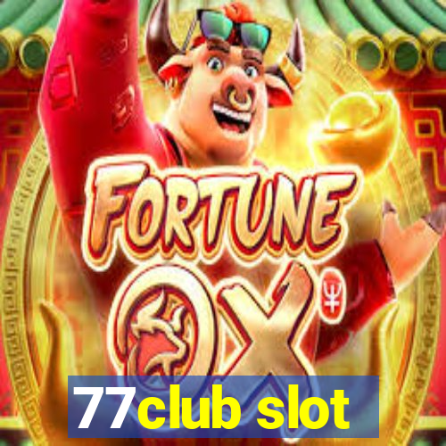 77club slot