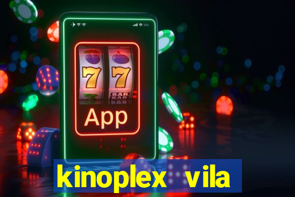 kinoplex vila olímpia programação