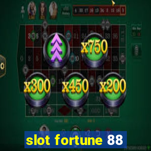 slot fortune 88