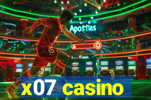 x07 casino