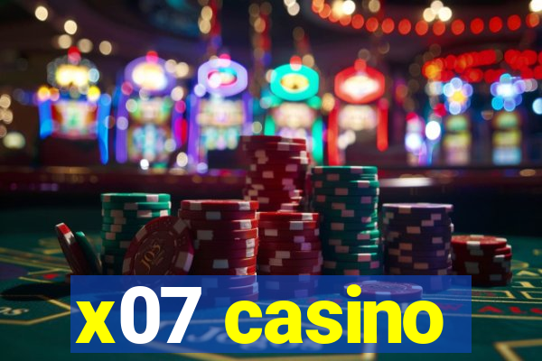 x07 casino