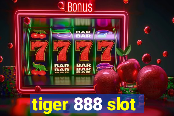 tiger 888 slot