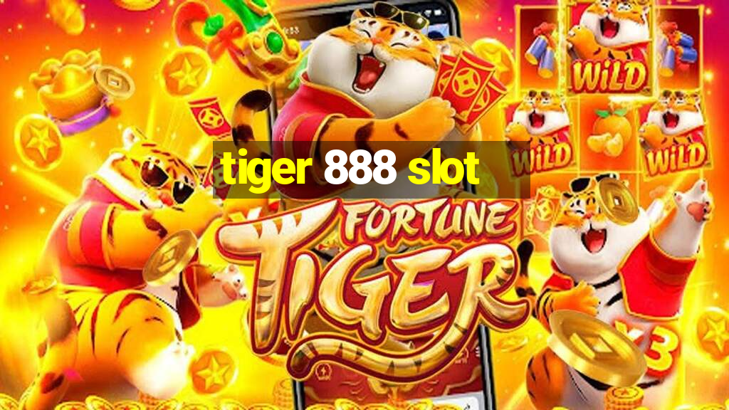 tiger 888 slot