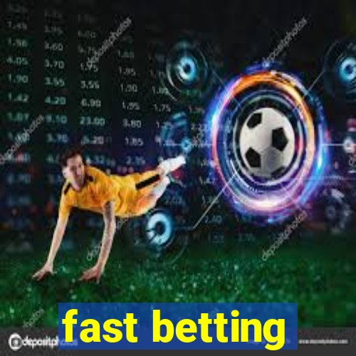 fast betting