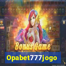 Opabet777jogo