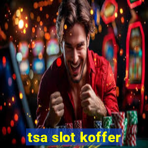 tsa slot koffer