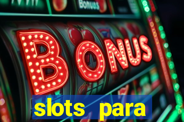 slots para máquinas de frutas