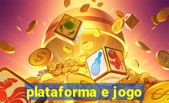 plataforma e jogo