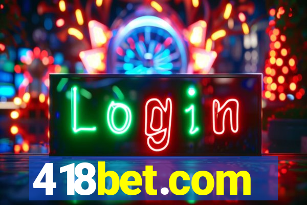 418bet.com