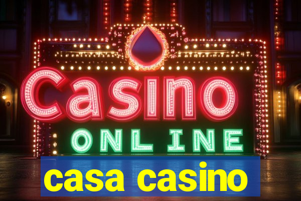 casa casino