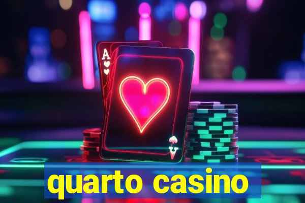 quarto casino