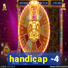 handicap -4