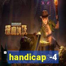 handicap -4