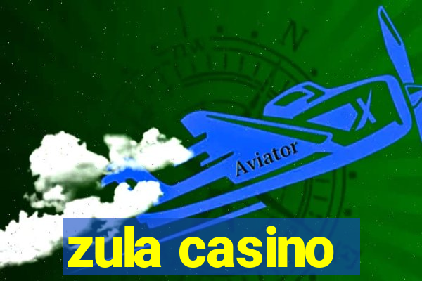 zula casino