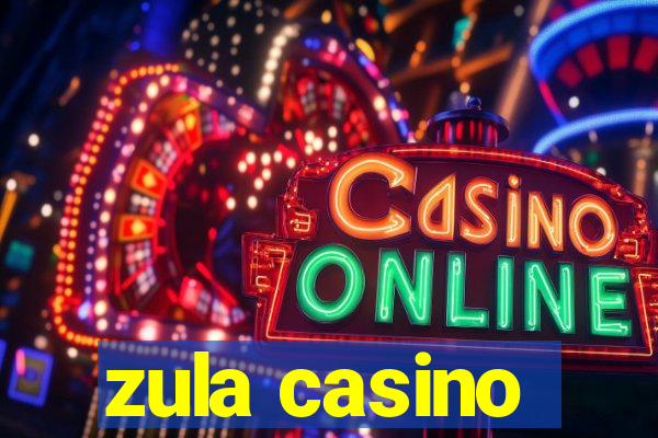 zula casino