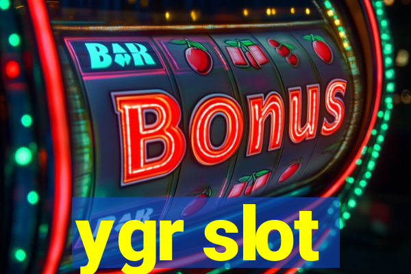 ygr slot