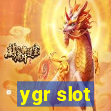 ygr slot