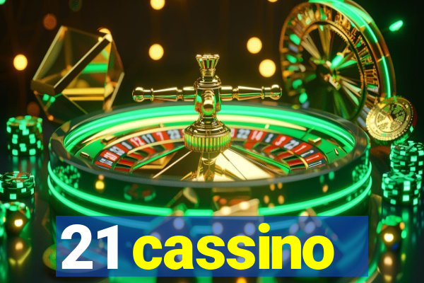 21 cassino