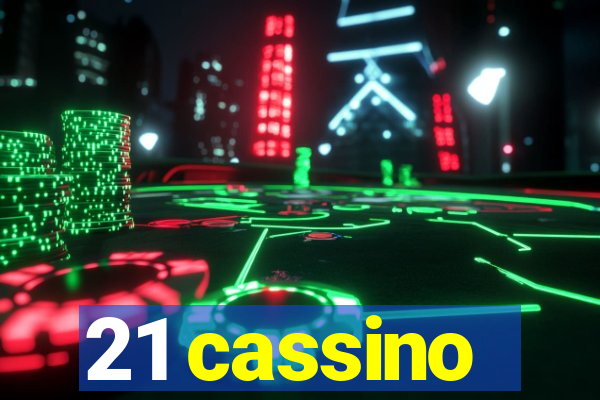 21 cassino