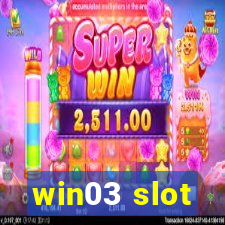 win03 slot