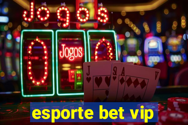 esporte bet vip