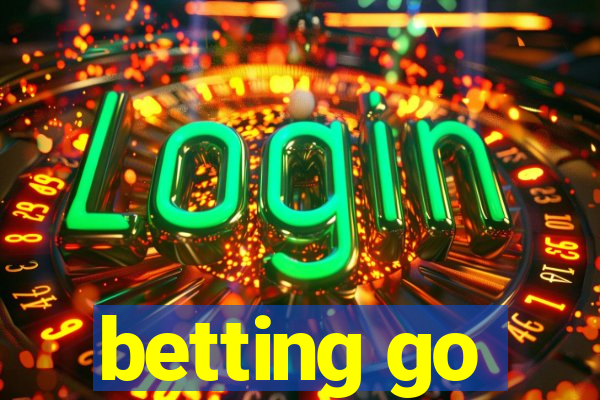 betting go