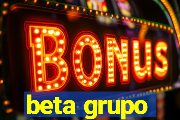 beta grupo