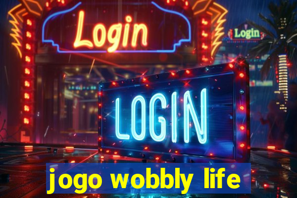 jogo wobbly life