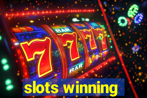 slots winning