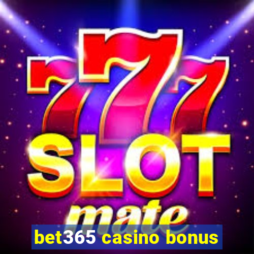 bet365 casino bonus