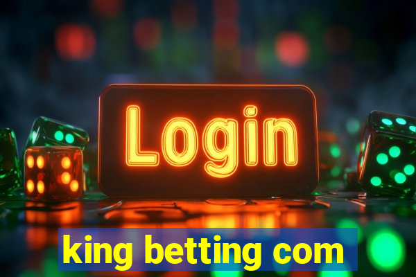 king betting com